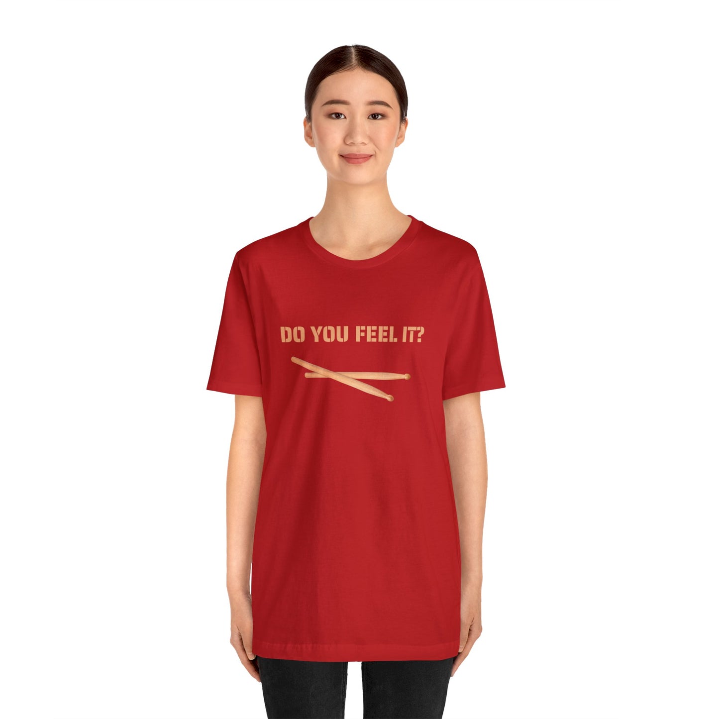 Do You Feel It?, Unisex Jersey Short Sleeve Tee