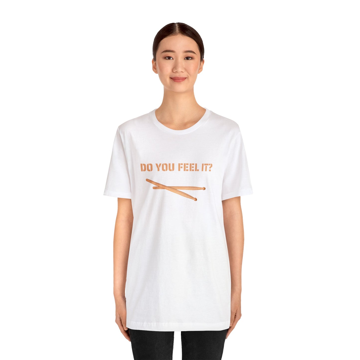 Do You Feel It?, Unisex Jersey Short Sleeve Tee