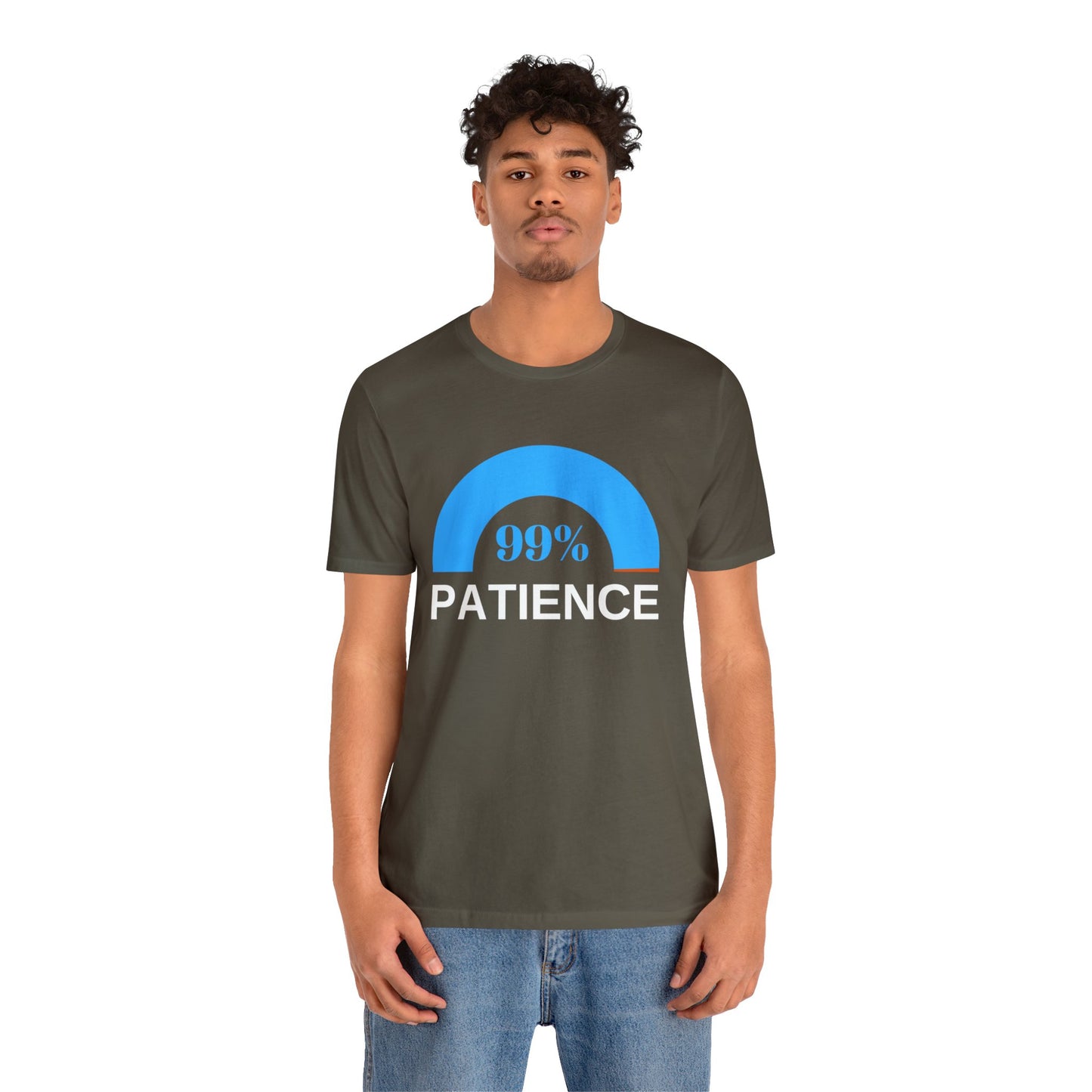 Patience 99%, Unisex Jersey Short Sleeve Tee