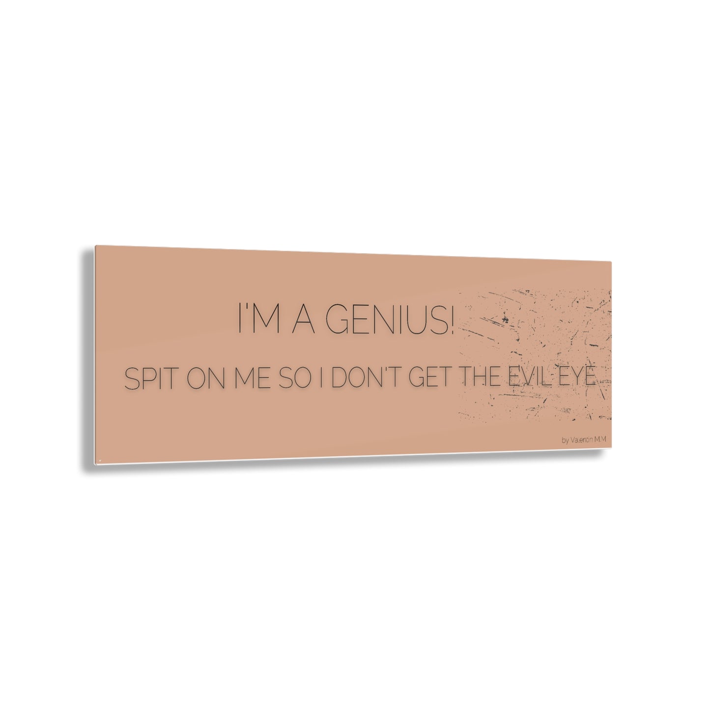 I'm a Genius! 2,  Acrylic Prints