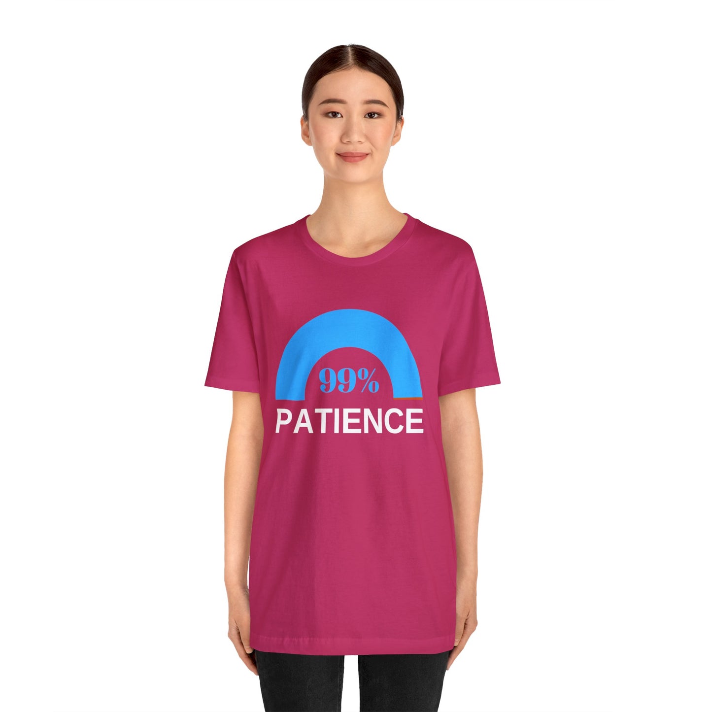 Patience 99%, Unisex Jersey Short Sleeve Tee