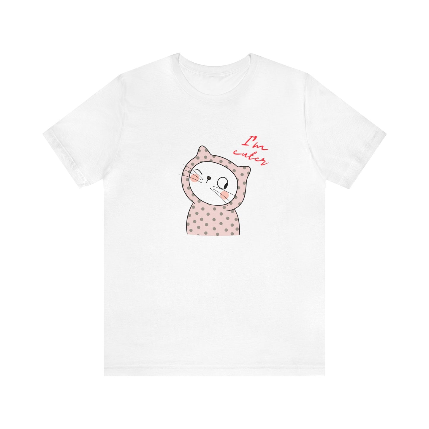 I'm Cuter, Unisex Jersey Short Sleeve Tee