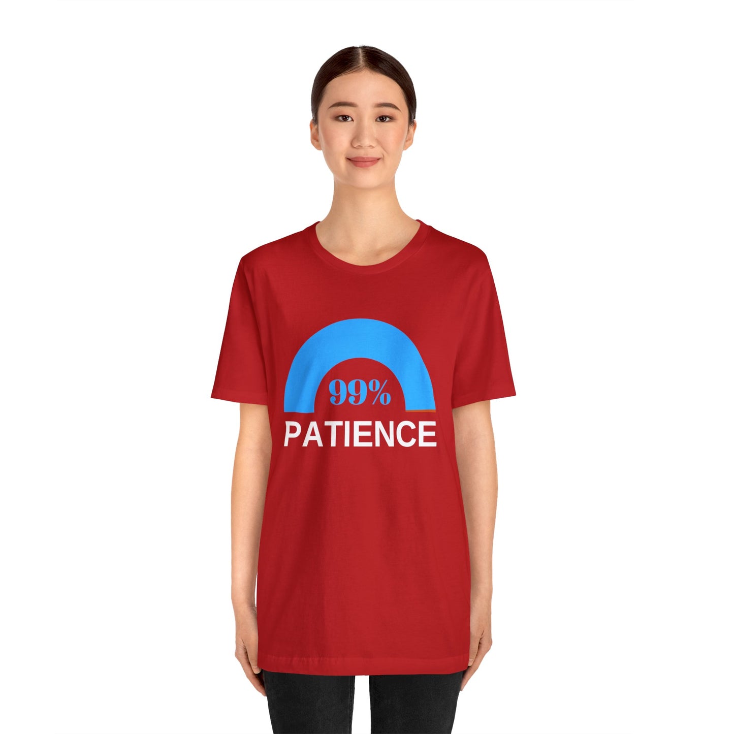 Patience 99%, Unisex Jersey Short Sleeve Tee